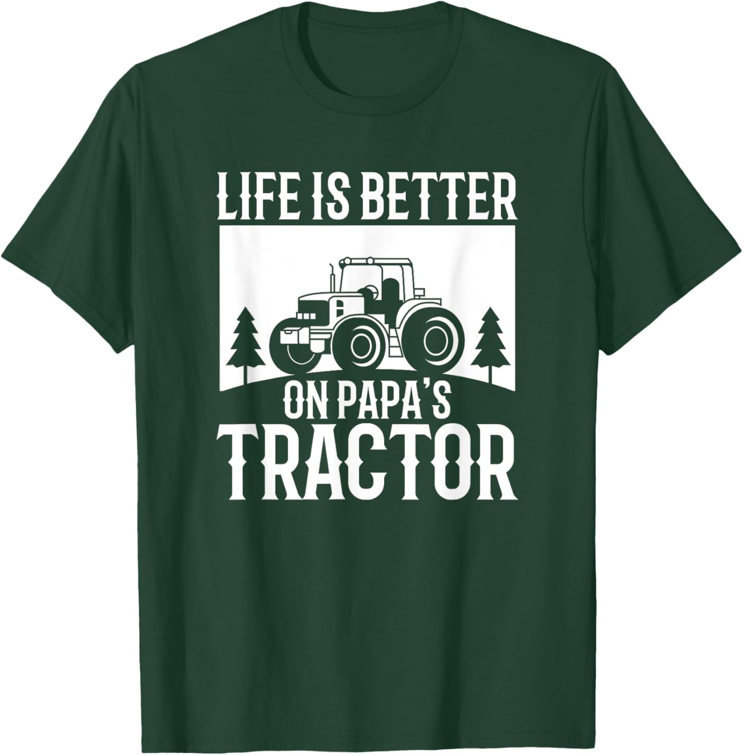 Life Is Better On Papa's Tractor Vintage Farm T-Shirt - T-Shirt | Forest