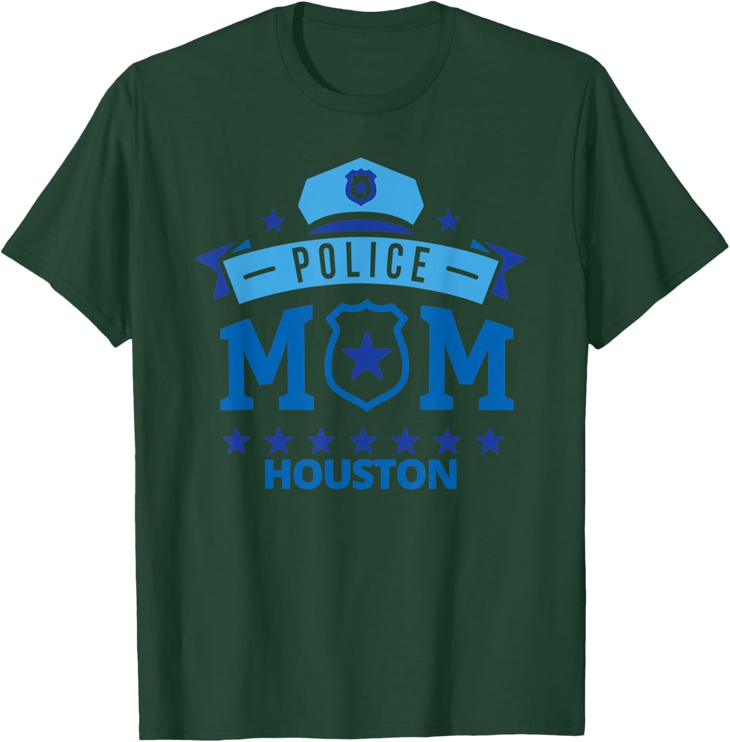 Police Mom Houston Texas Gift Mother T-Shirt - T-Shirt | Forest