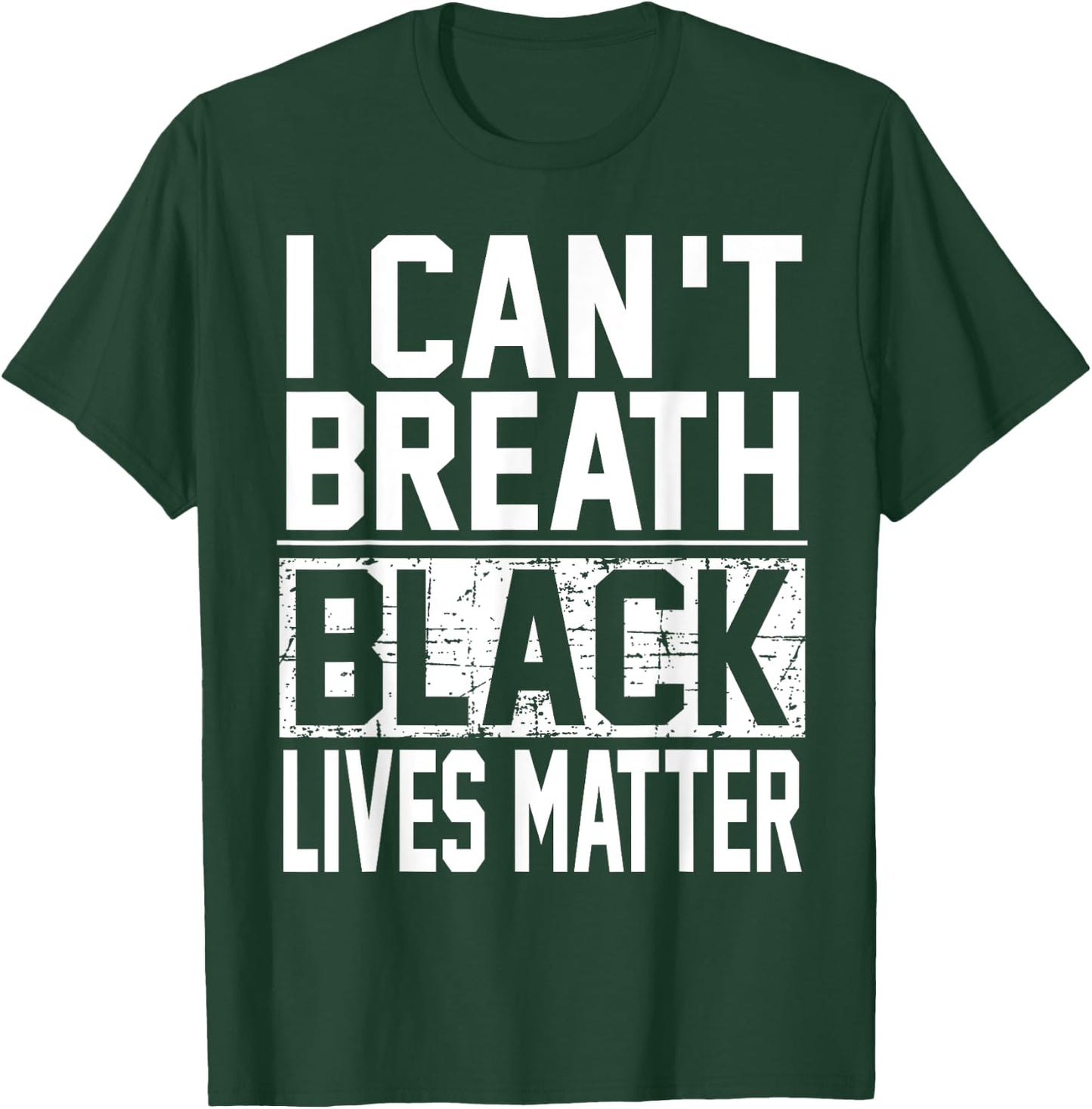 Unique I Cant Breath Black Lives Matter T-Shirt - T-Shirt | Forest