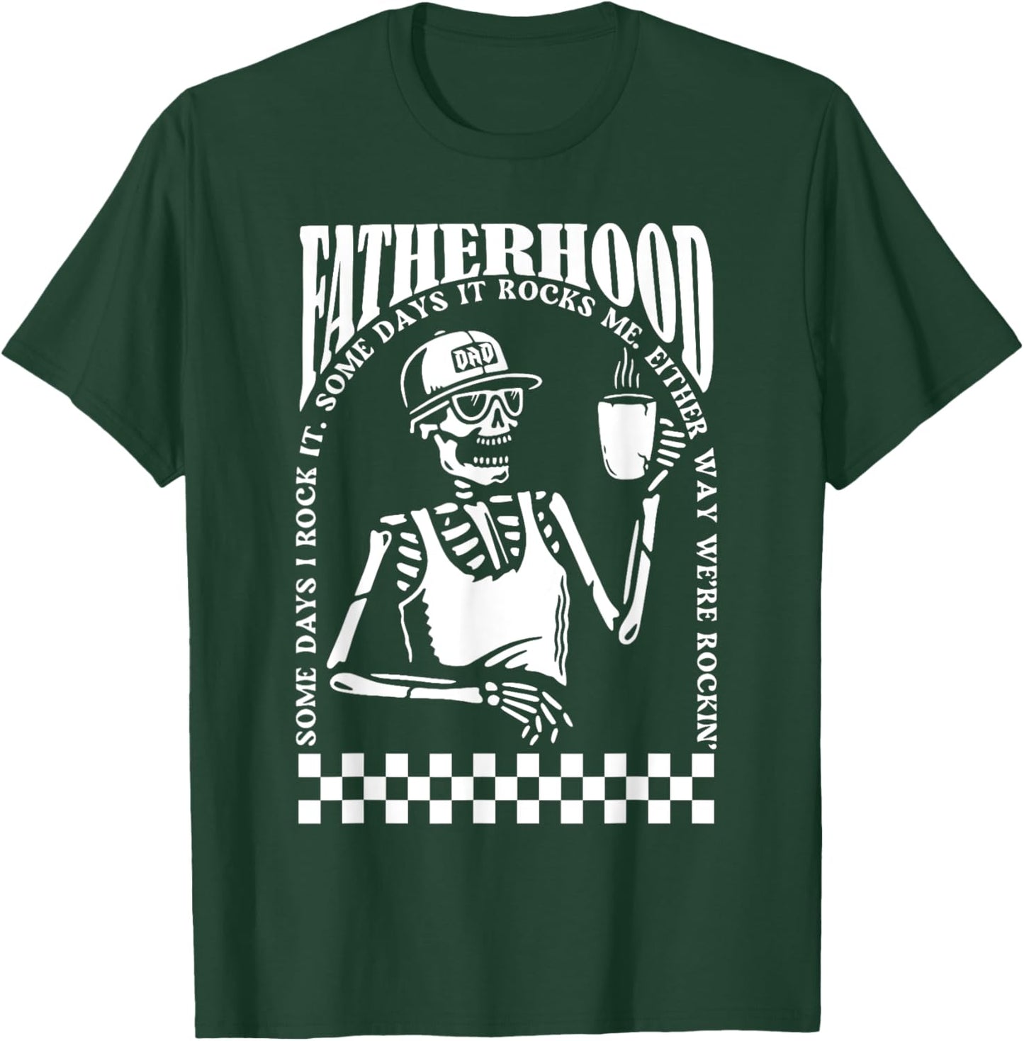 Fatherhood Tour Some Days I Rock It Some Days It Rocks Me T-Shirt - T-Shirt | Forest