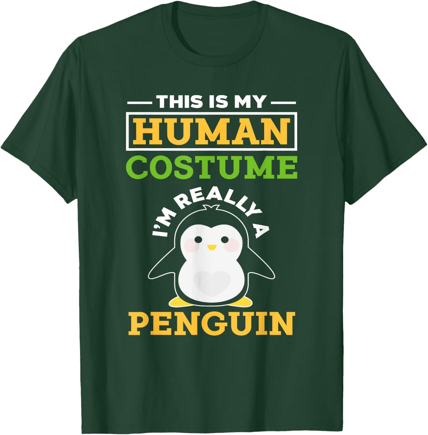 This Is My Human Costume I'm Really A Penguin - Cute Animal T-Shirt - T-Shirt | Forest