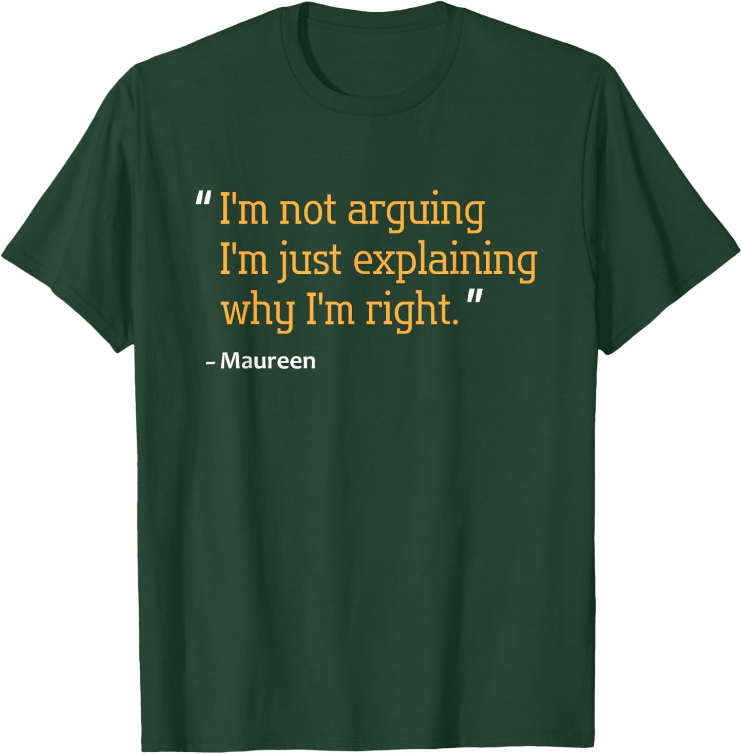 MAUREEN Gift Quote Personalized Funny Birthday Name Idea T-Shirt - T-Shirt | Forest
