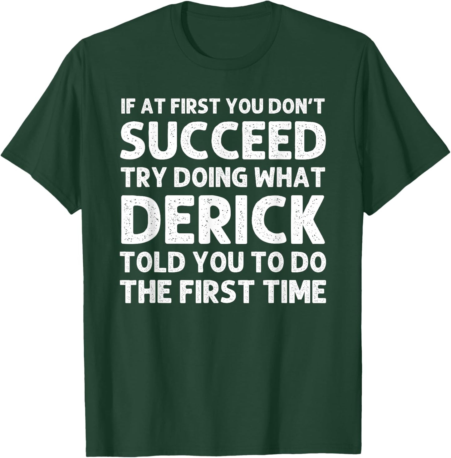 DERICK Gift Name Personalized Birthday Funny Christmas Joke T-Shirt - T-Shirt | Forest
