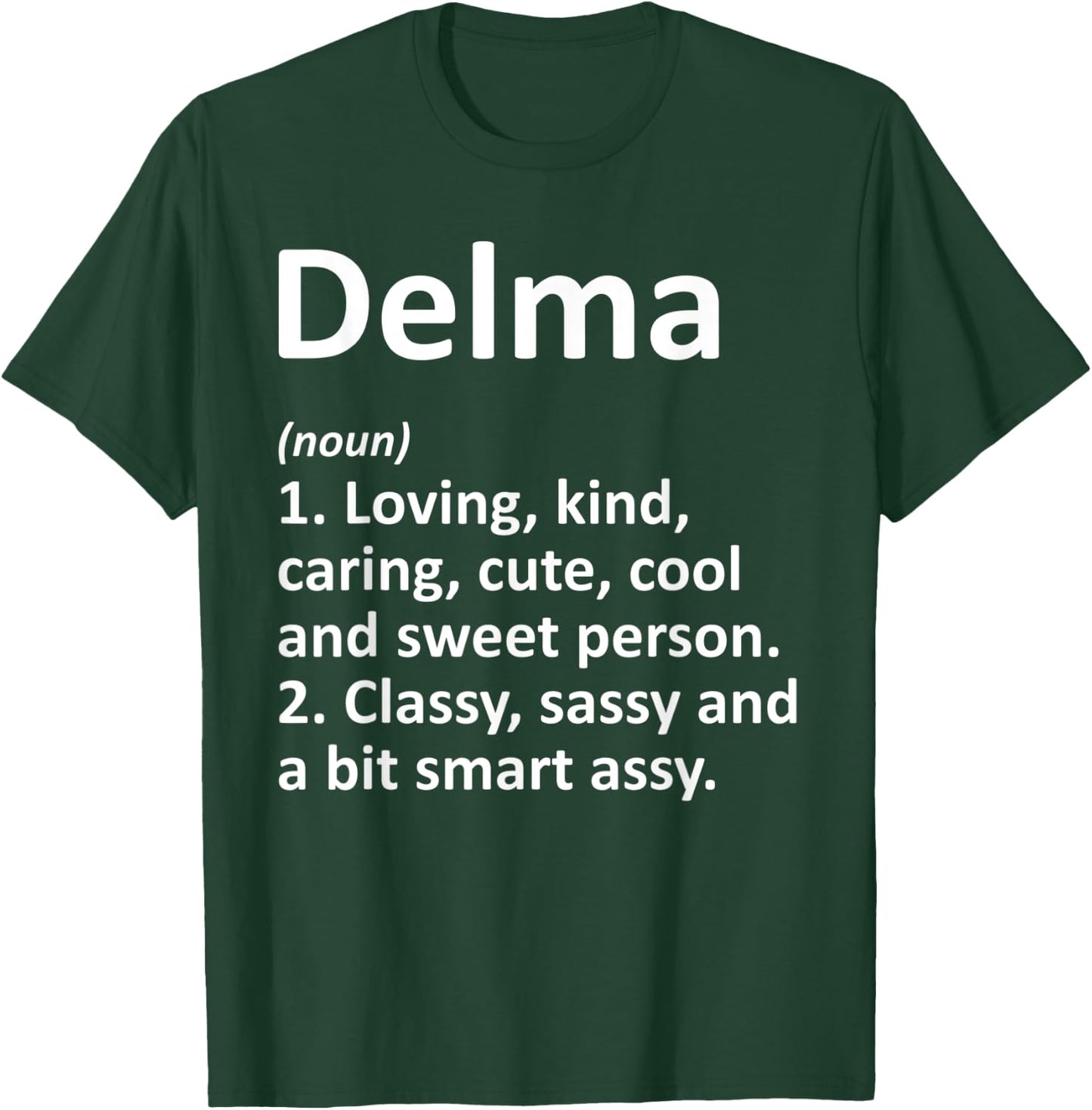 DELMA Definition Personalized Name Funny Birthday Gift T-Shirt - T-Shirt | Forest
