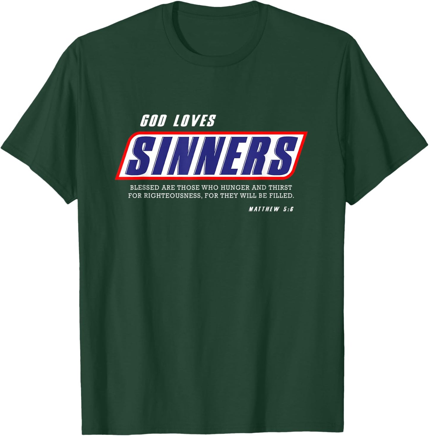 Funny Christian gifts religion bible verse God loves sinners T-Shirt - T-Shirt | Forest
