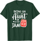 Being An Aunt Is My Jam Funny Family Pun Joke T-Shirt - T-Shirt | Forest