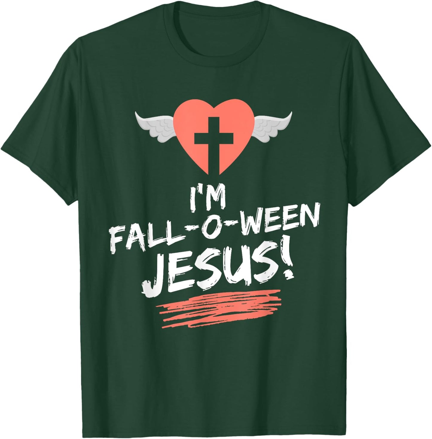 Christian Thanksgiving Halloween I'm Fall-O-Ween Jesus Funny T-Shirt - T-Shirt | Forest