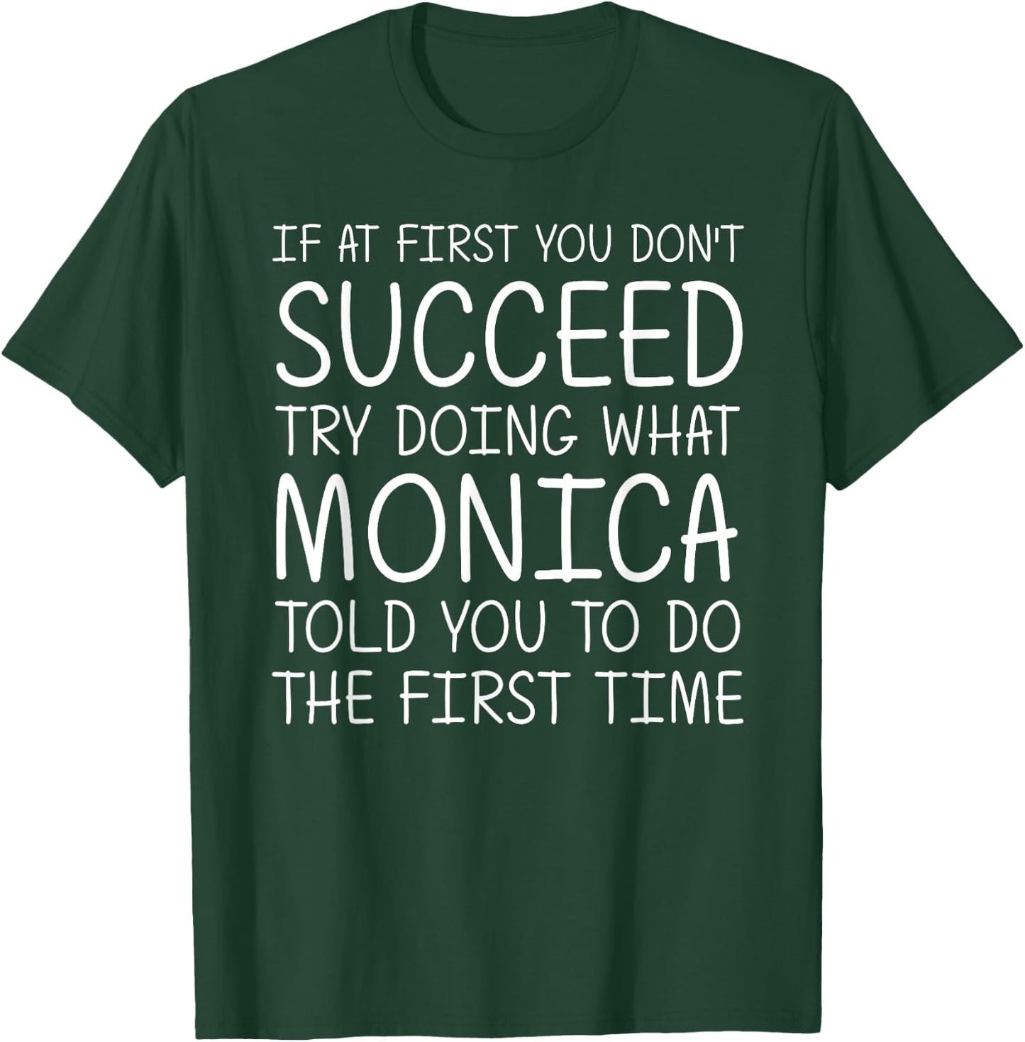 MONICA Gift Name Personalized Birthday Funny Christmas Joke T-Shirt - T-Shirt | Forest
