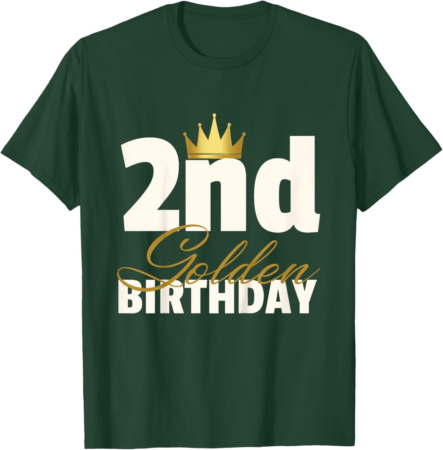 2nd Golden Birthday Year Age Crown T-Shirt - T-Shirt | Forest