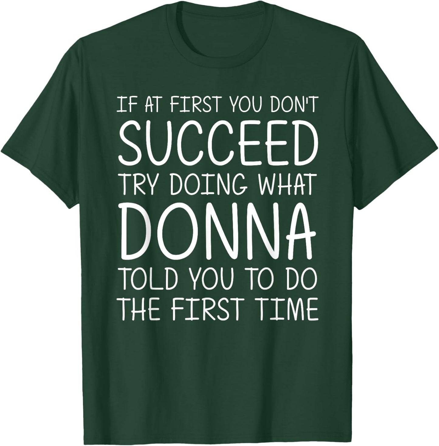DONNA Gift Name Personalized Birthday Funny Christmas Joke T-Shirt - T-Shirt | Forest