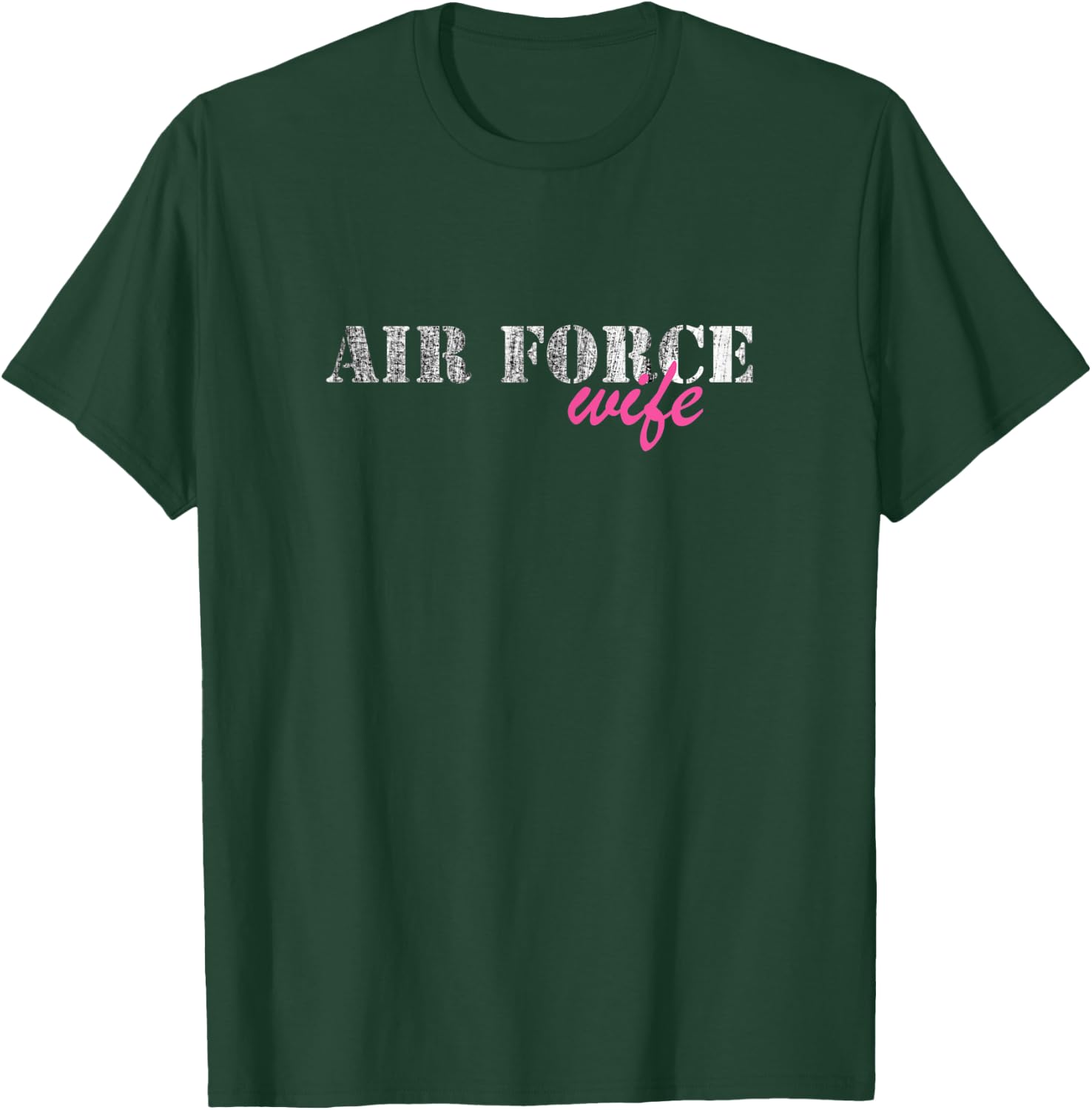 Air Force Wife Top | Veterans Wife T-Shirt - T-Shirt | Forest
