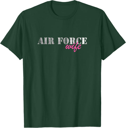Air Force Wife Top | Veterans Wife T-Shirt - T-Shirt | Forest