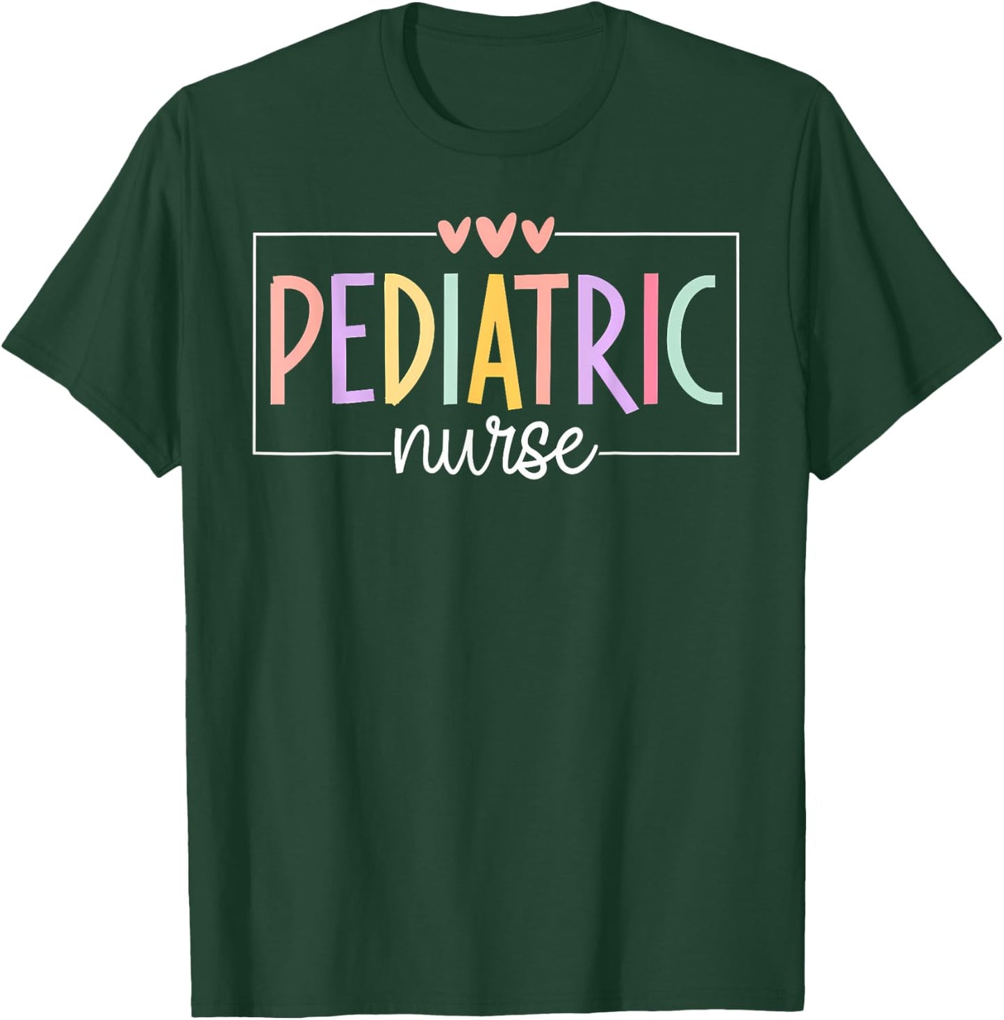 Pediatric Nurse PEDS Nursing School NICU Nurse RN Grad T-Shirt - T-Shirt | Forest