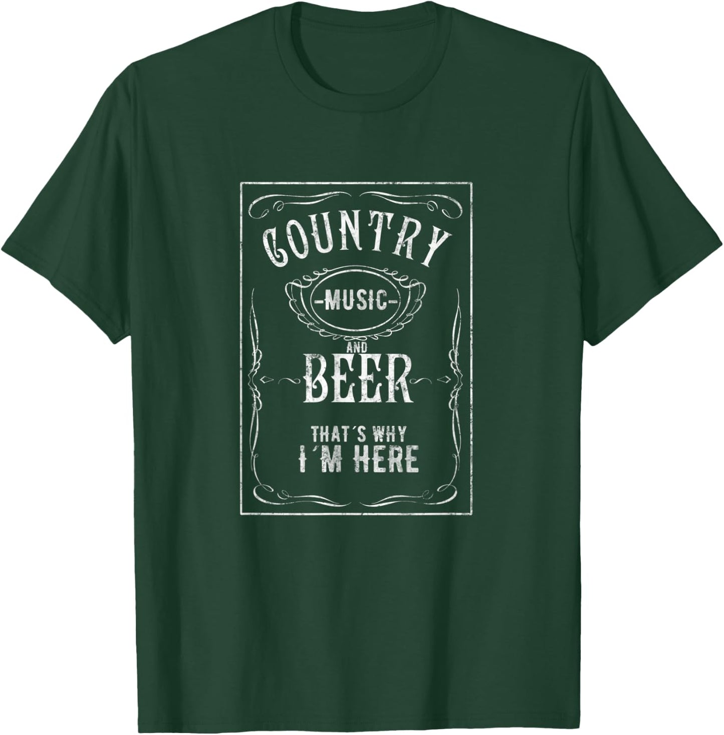 Country Music and Beer That's Why I'm Here Beer Lover T-Shirt - T-Shirt | Forest