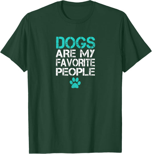 Dogs Are My Favorite People Funny Retro Cool Dog Lover Owner Women Girls Kids T-Shirt - T-Shirt | Forest
