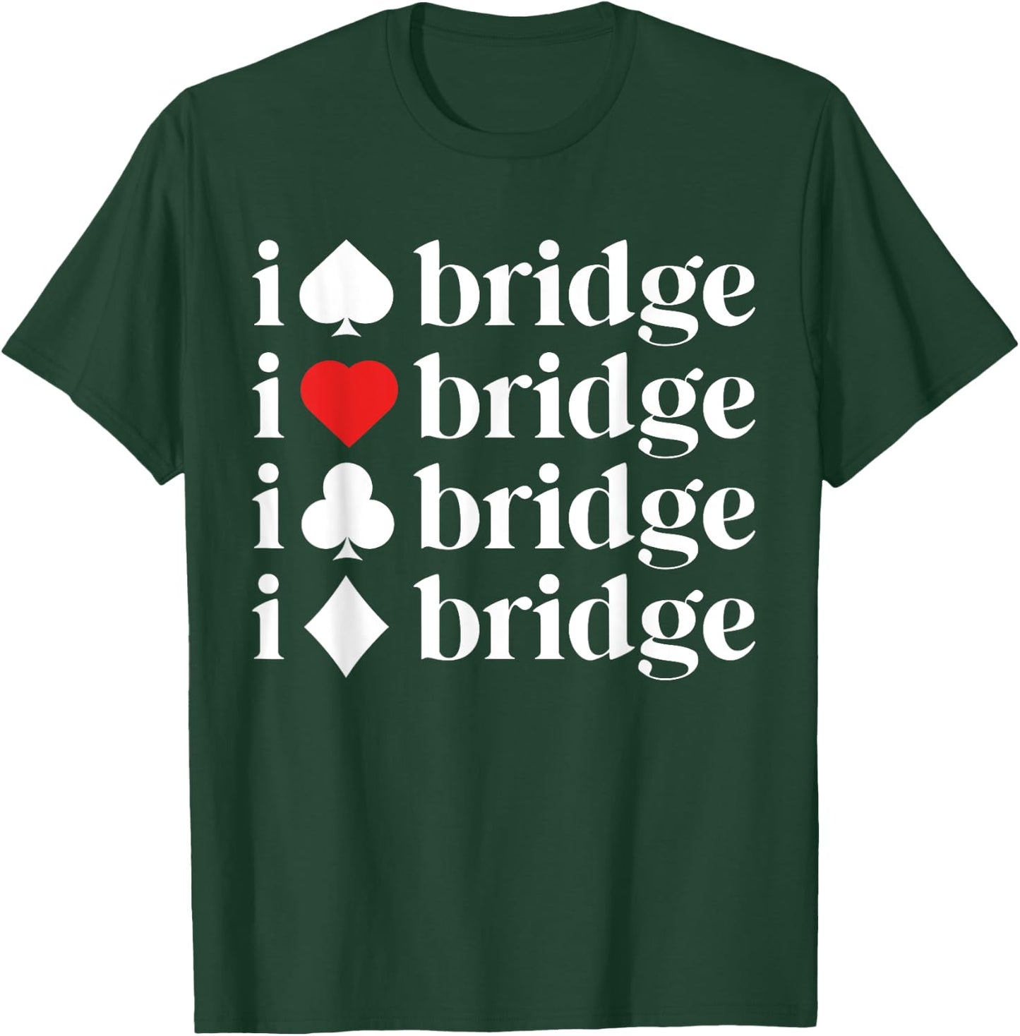 Gifts For Bridge Lover Bridge Card Game Shirt Women Mother T-Shirt - T-Shirt | Forest