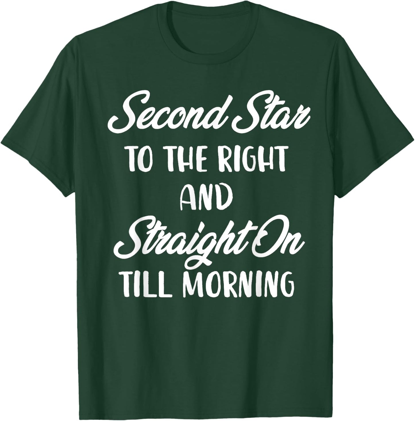 Second Star To The Right T-Shirt - T-Shirt | Forest