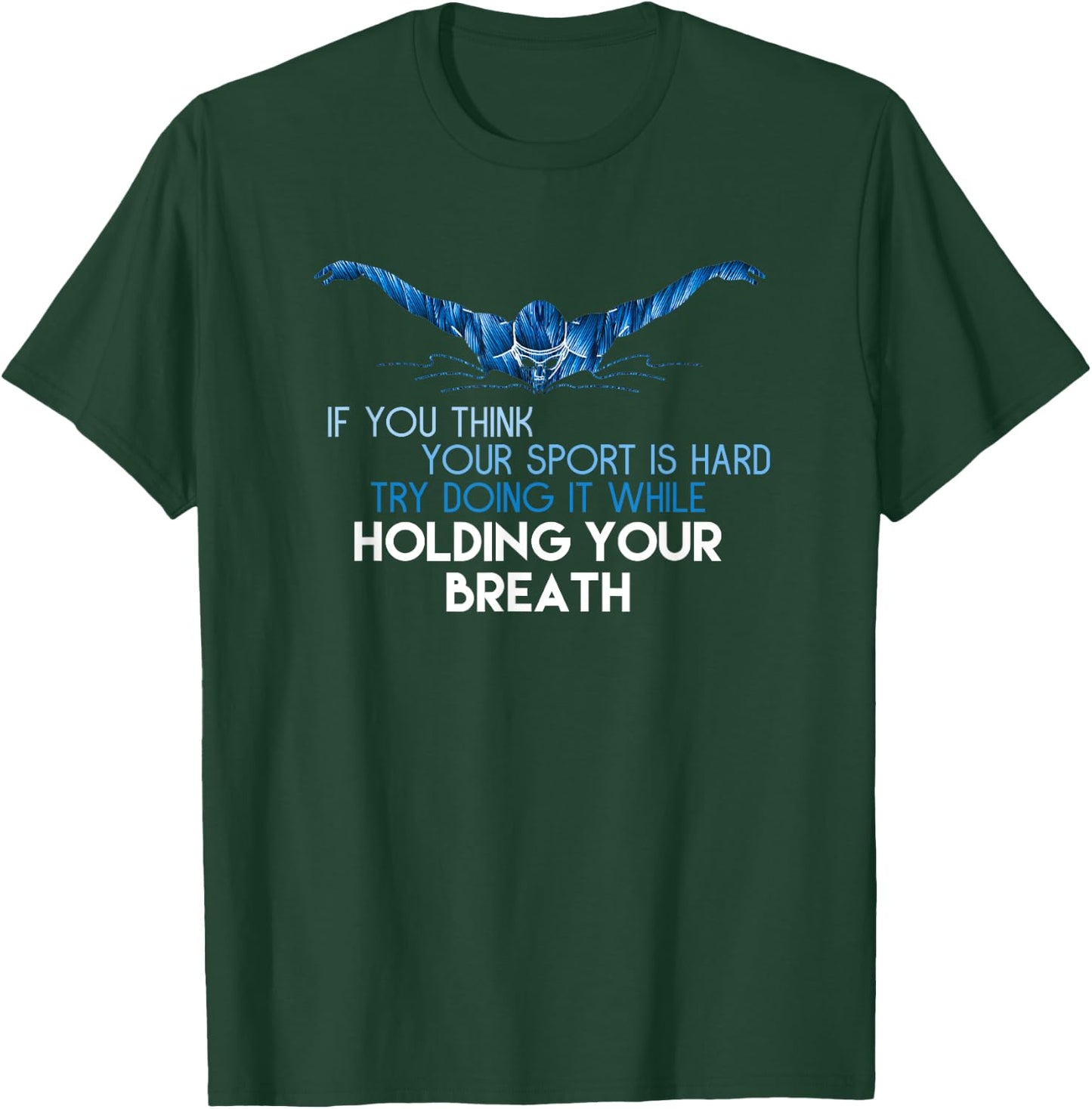 Swimming Team Swim Team T-Shirt - T-Shirt | Forest