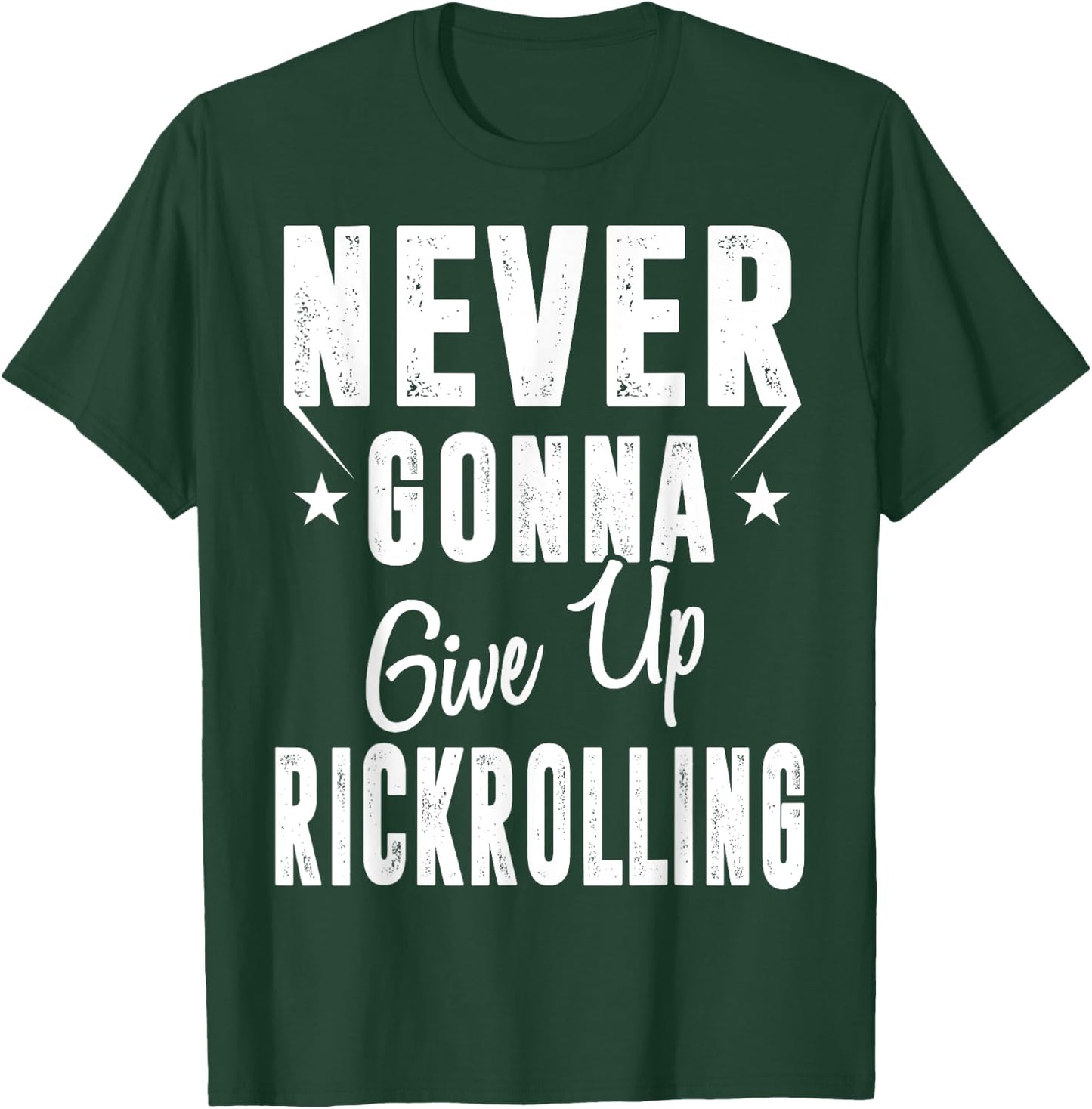 Rickrolling is Still Funny Never Gonna Give Up Rickrolling Funny Rick Roll - -Adults - Black - Short Sleeve - Small - Classic Fit - Cotton, Polyester Blend T-Shirt - T-Shirt | Forest