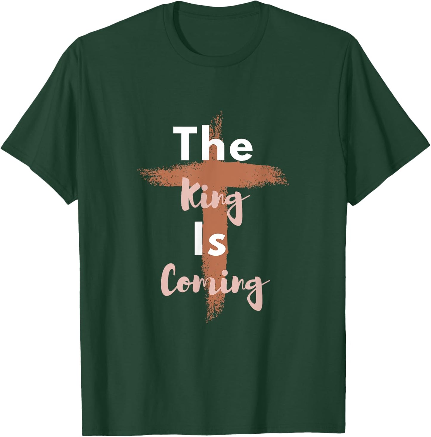 King is Coming - Christian Apparel - Jesus is King - Faith T-Shirt - T-Shirt | Forest