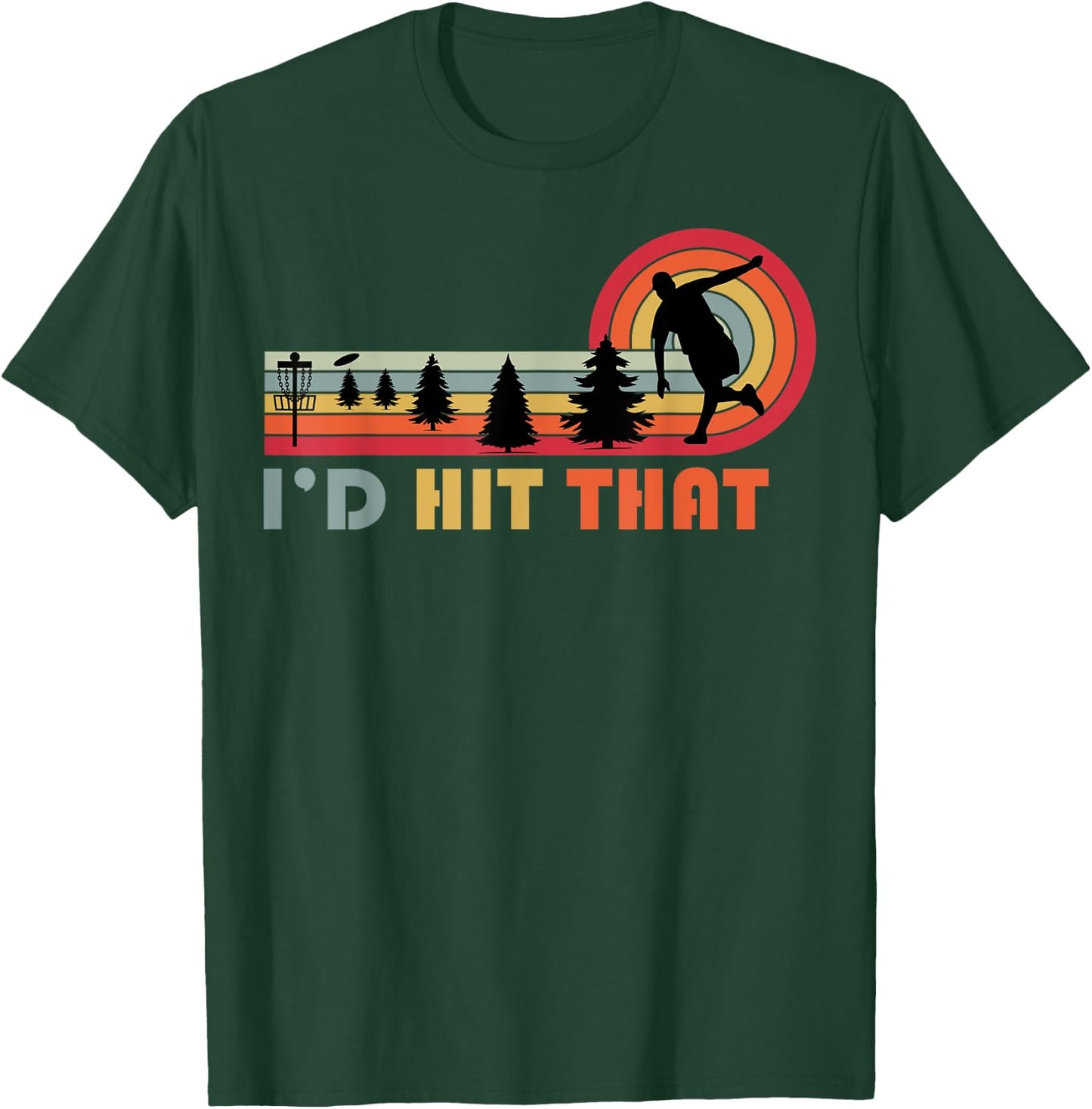 Disc Golf I'd Hit That Frisbee Funny Golfer Retro Men Dad T-Shirt - T-Shirt | Forest