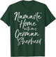 Yoga Pun Dog Owner Gift Namaste Home with My German Shepherd T-Shirt - T-Shirt | Forest