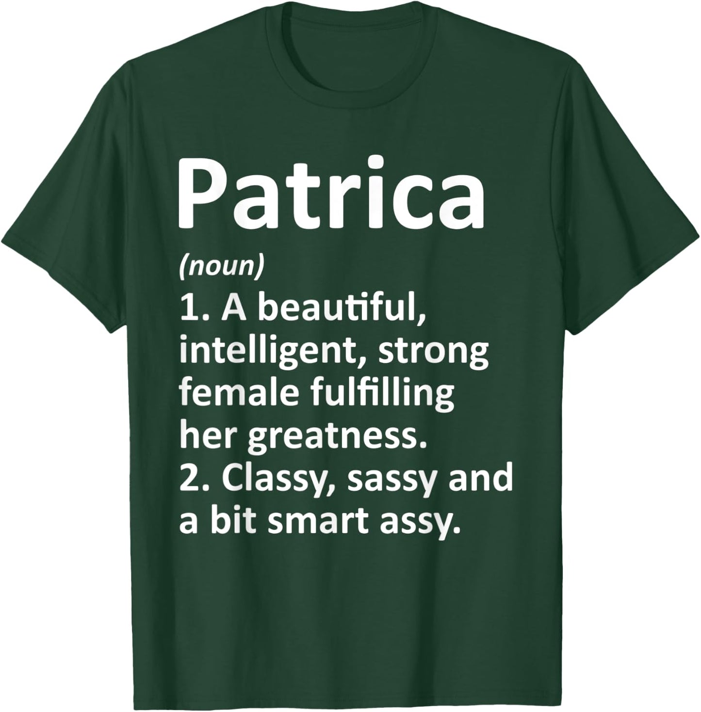 PATRICA Definition Personalized Name Funny Christmas Gift T-Shirt - T-Shirt | Forest
