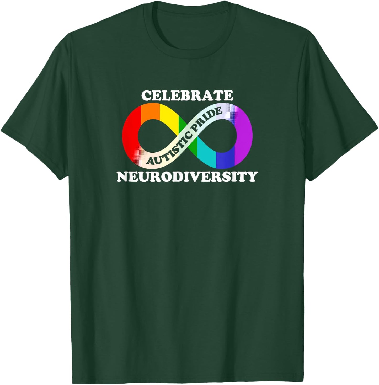 Autism Autistic Pride Day Celebrate Neurodiversity T-Shirt - T-Shirt | Forest