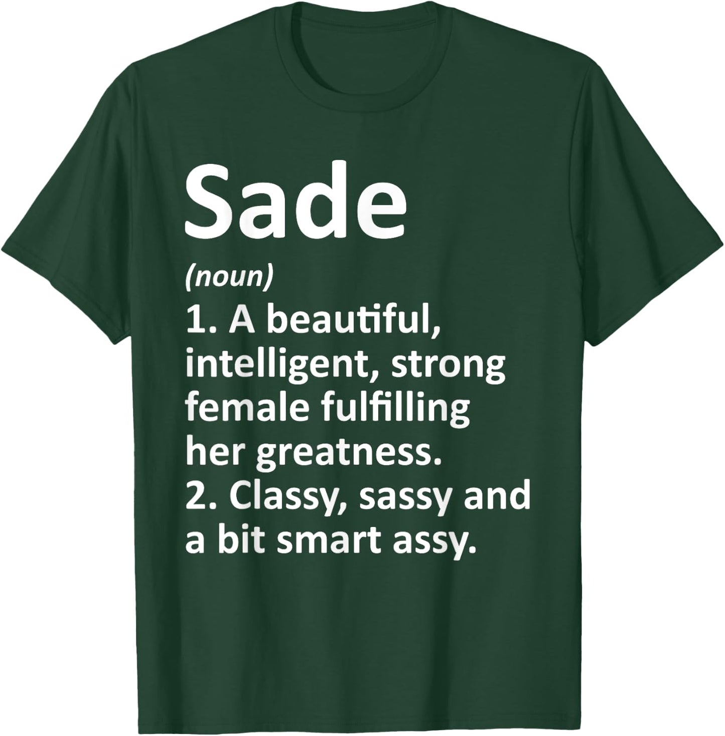 SADE Definition Personalized Name Funny Christmas Gift T-Shirt - T-Shirt | Forest