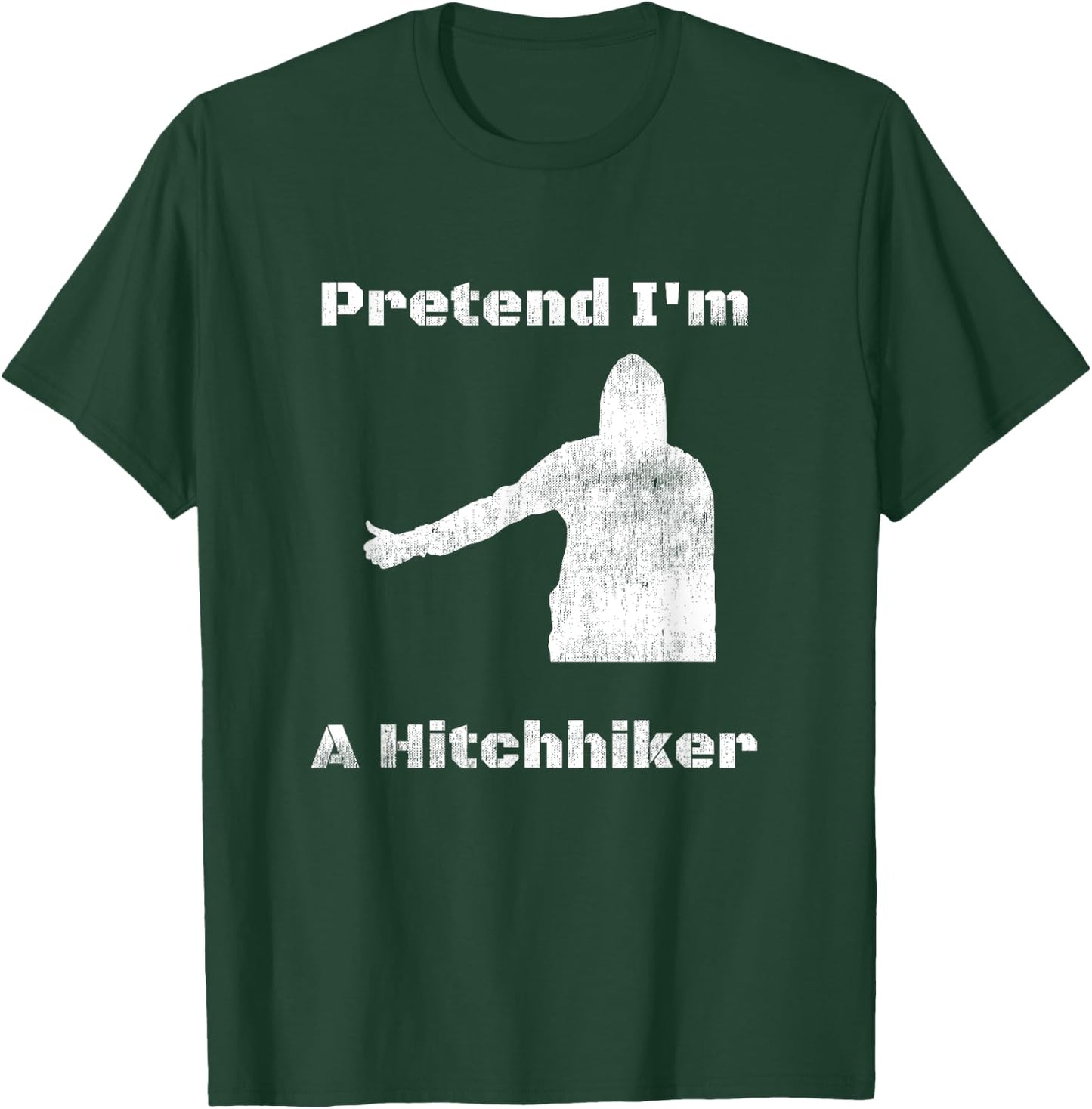 Pretend I'm A Hitchhiker - Easy Halloween Costume T-Shirt - T-Shirt | Forest