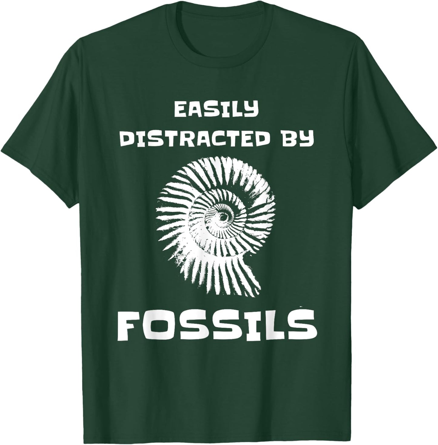 Easily Distracted By Fossils Funny Fossil Collector T-Shirt - T-Shirt | Forest