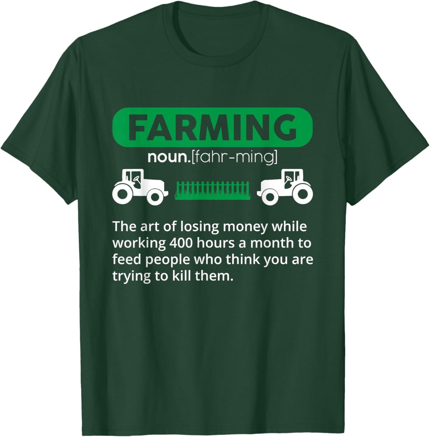 Farming Definition Noun - Funny Farmer T-Shirt - T-Shirt | Forest