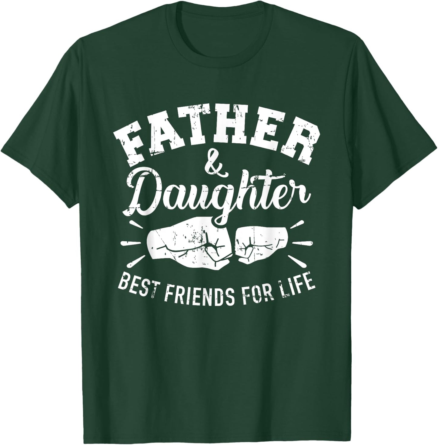 Father and daughter best friends for life T-Shirt - T-Shirt | Forest