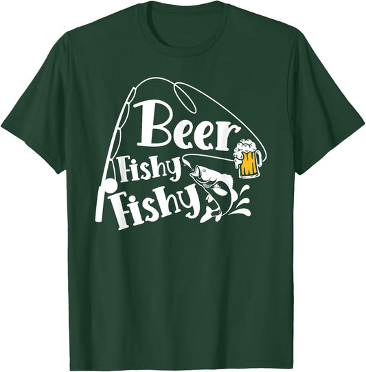 Beer Fishy Fishy Funny Fishing Alcohol Lover Quote T-Shirt - T-Shirt | Forest