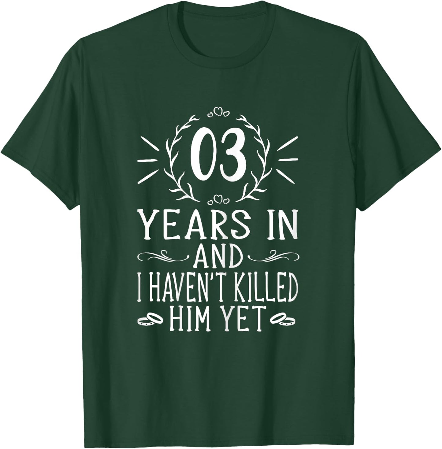 3rd Wedding Anniversary Shirts - 3 Years Marriage T-Shirt - T-Shirt | Forest