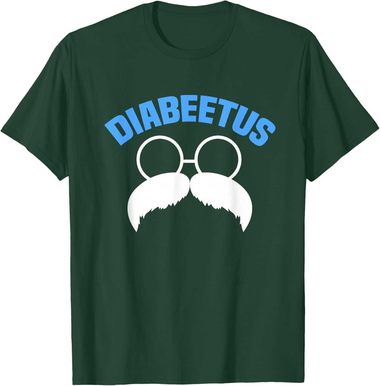 Diabeetus Funny Diabetes Awareness Diabetic Beard T-Shirt - T-Shirt | Forest