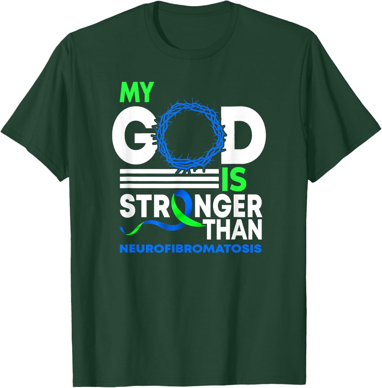 My God Is Stronger Than Neurofibromatosis Awareness Ribbon T-Shirt - T-Shirt | Forest