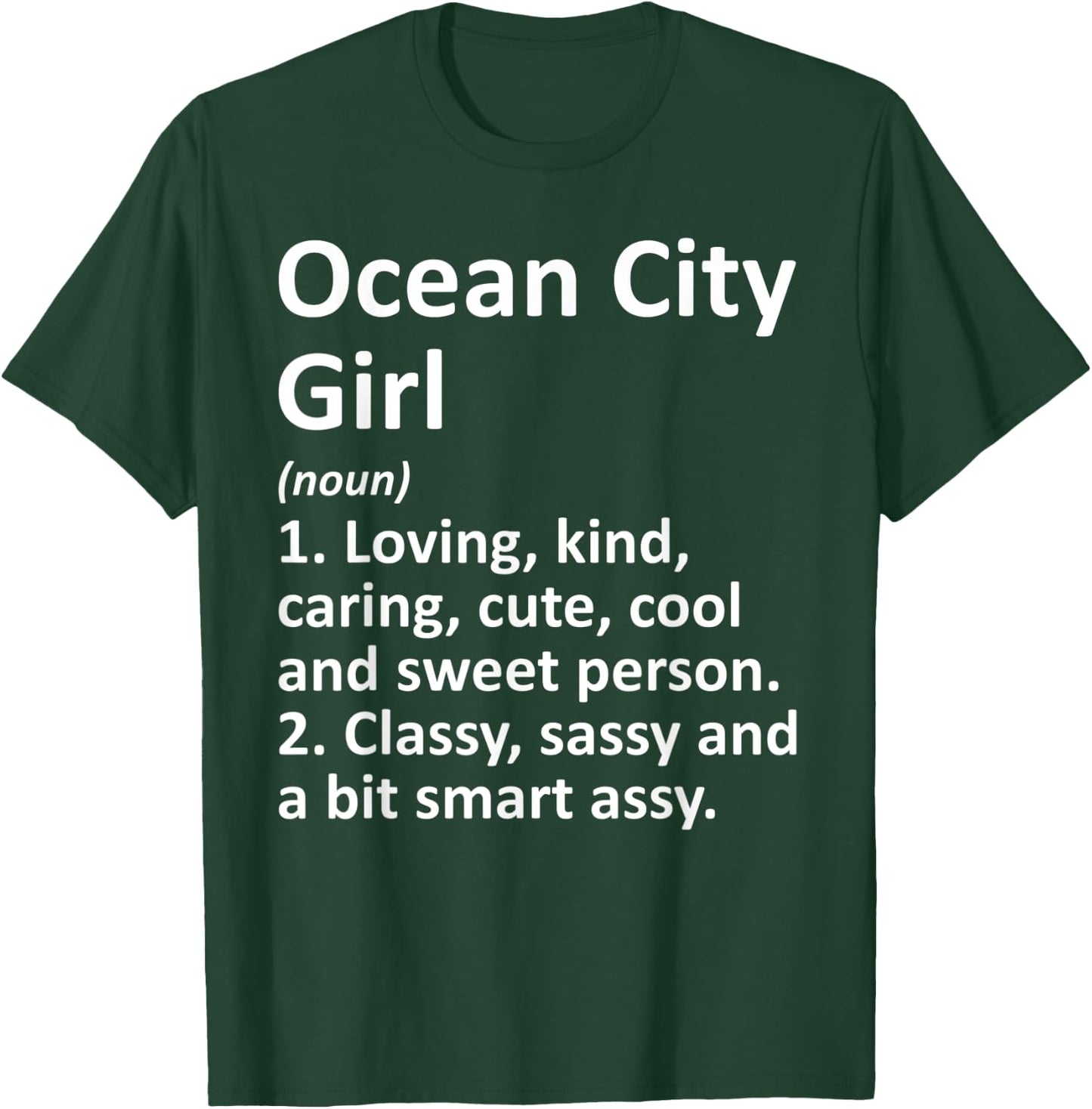 OCEAN CITY GIRL MD MARYLAND Funny City Home Roots Gift T-Shirt - T-Shirt | Forest