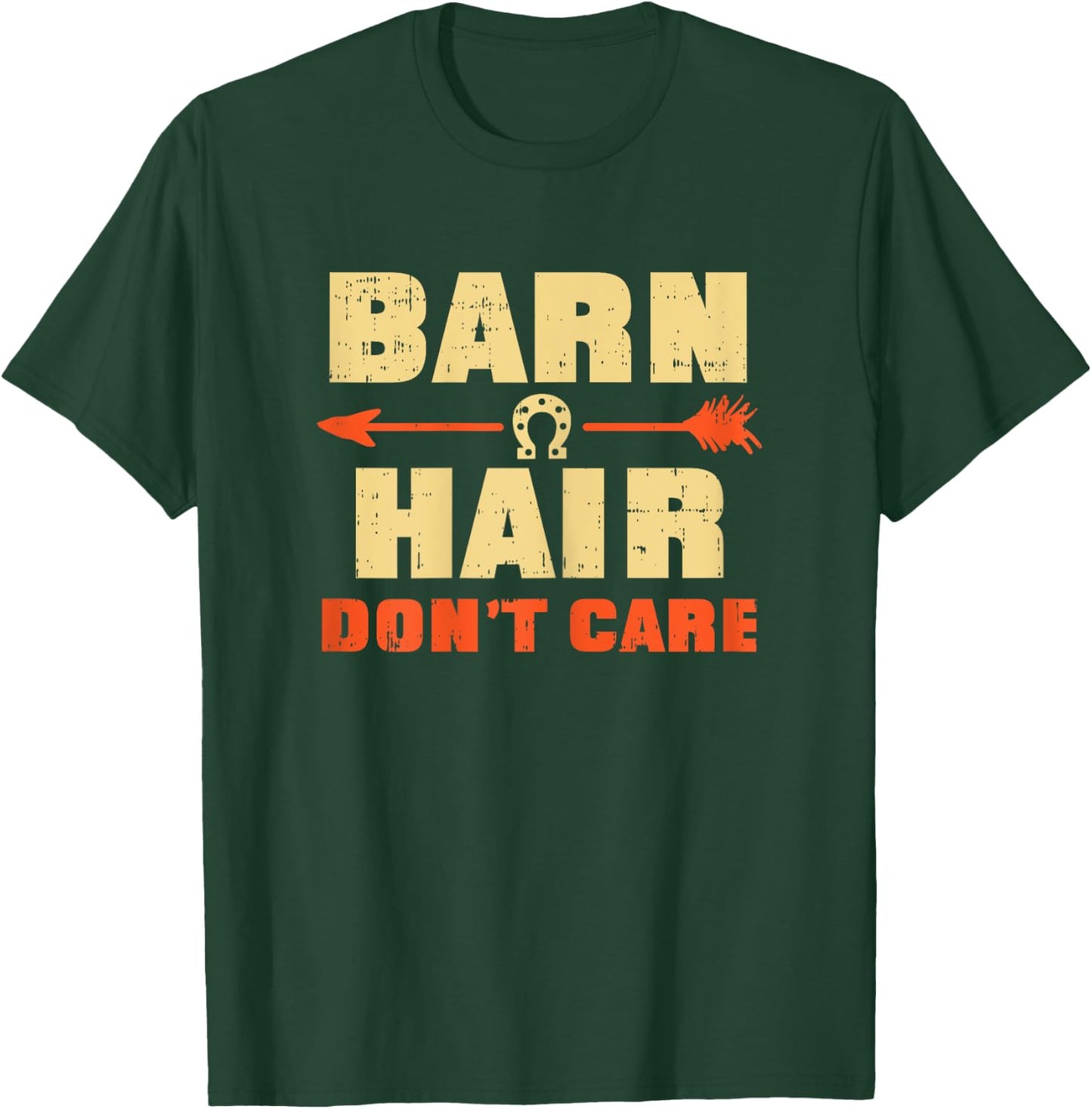 Barn Hair Dont Care Horse Horseback Riding Girls Women Gift T-Shirt - T-Shirt | Forest