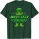 Lunch Lady Squad Happy St Patrick's Day Leprechaun Gifts T-Shirt - T-Shirt | Forest