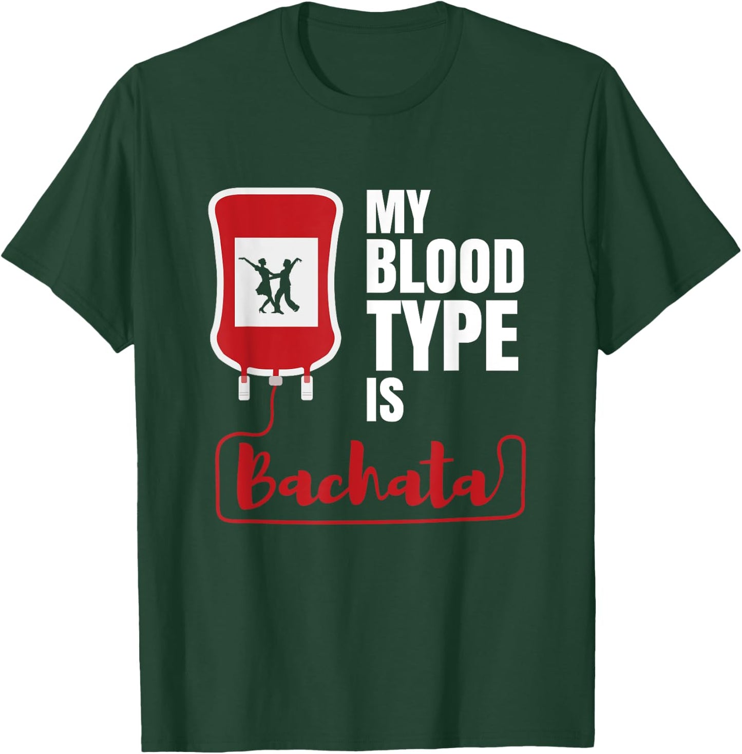 Bachata Gift Latin Dance Dancing Dancer Reggaeton Bachata T-Shirt - T-Shirt | Forest
