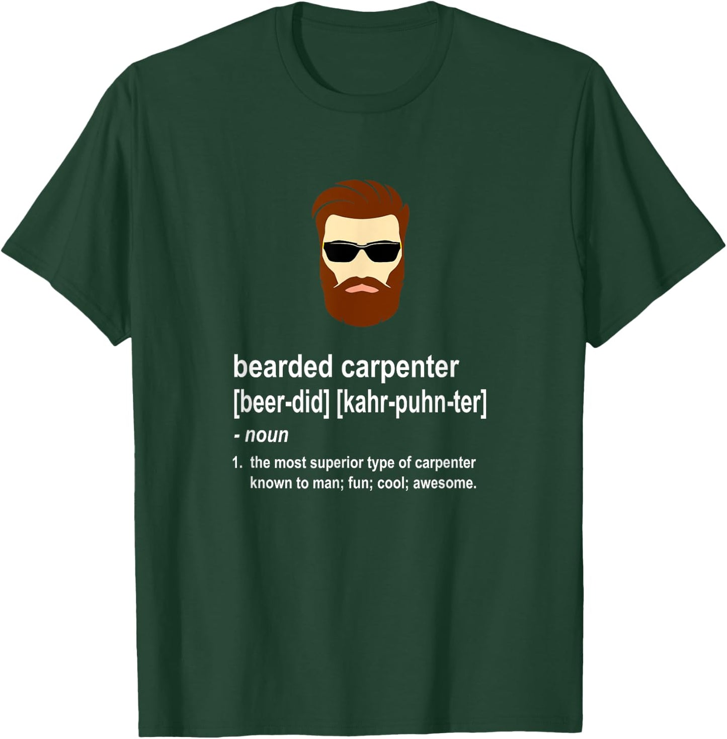 Funny Beard Carpenter Gift T-Shirt - T-Shirt | Forest