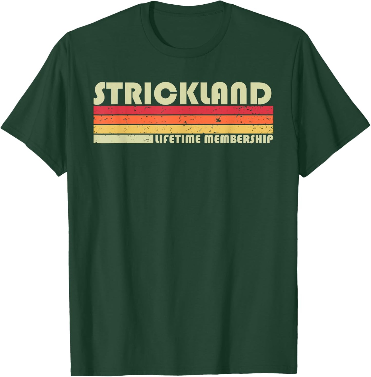 STRICKLAND Surname Funny Retro Vintage 90s Birthday Reunion T-Shirt - T-Shirt | Forest