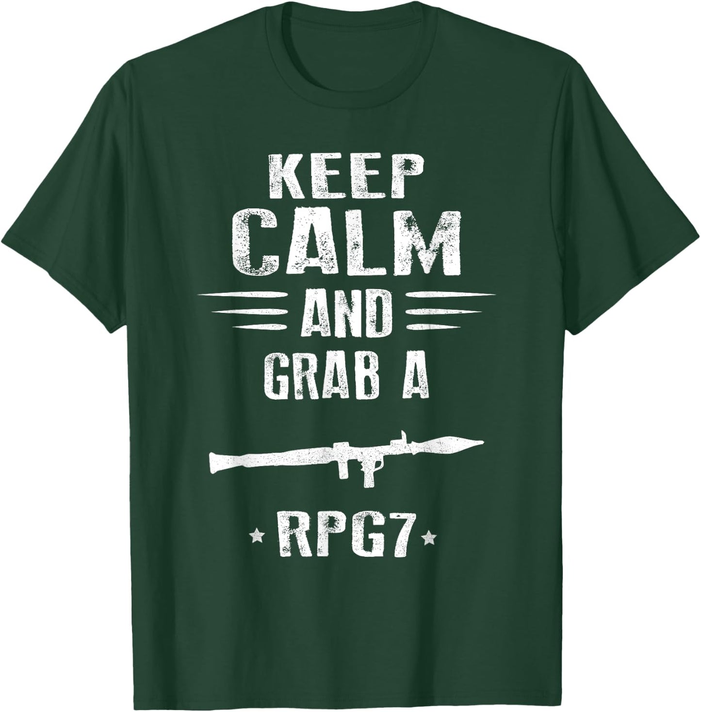 Keep Calm and grab a RPG 7 rocket propelled grenade T-Shirt - T-Shirt | Forest