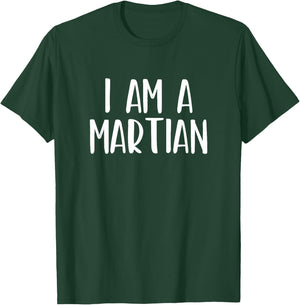 I Am A Martian Halloween I'm Simple Costume Lazy T-Shirt - T-Shirt | Forest