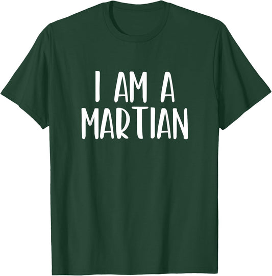 I Am A Martian Halloween I'm Simple Costume Lazy T-Shirt - T-Shirt | Forest