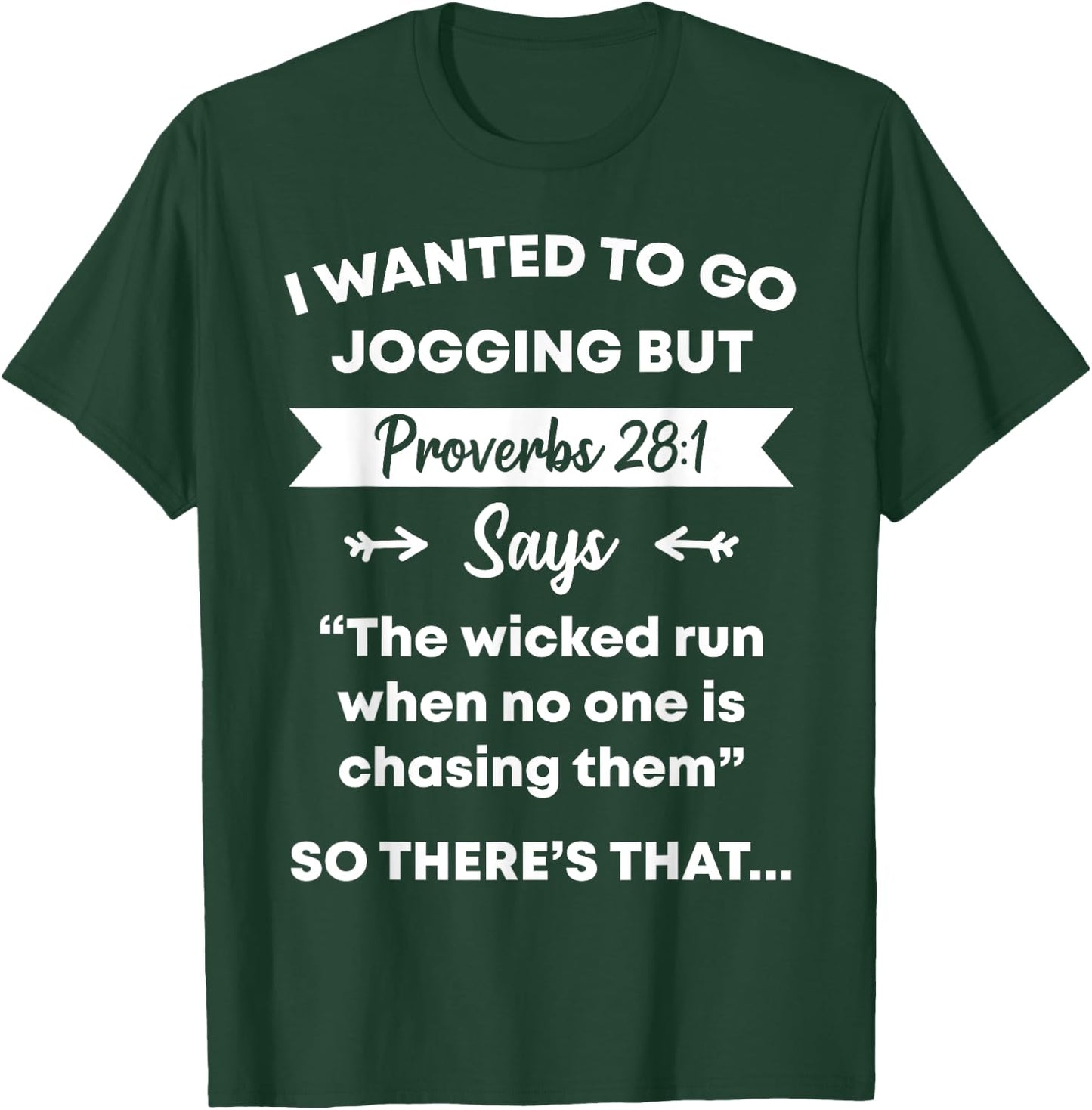 Funny Proverb Running Runner Religious Workout Runners Gift T-Shirt - T-Shirt | Forest