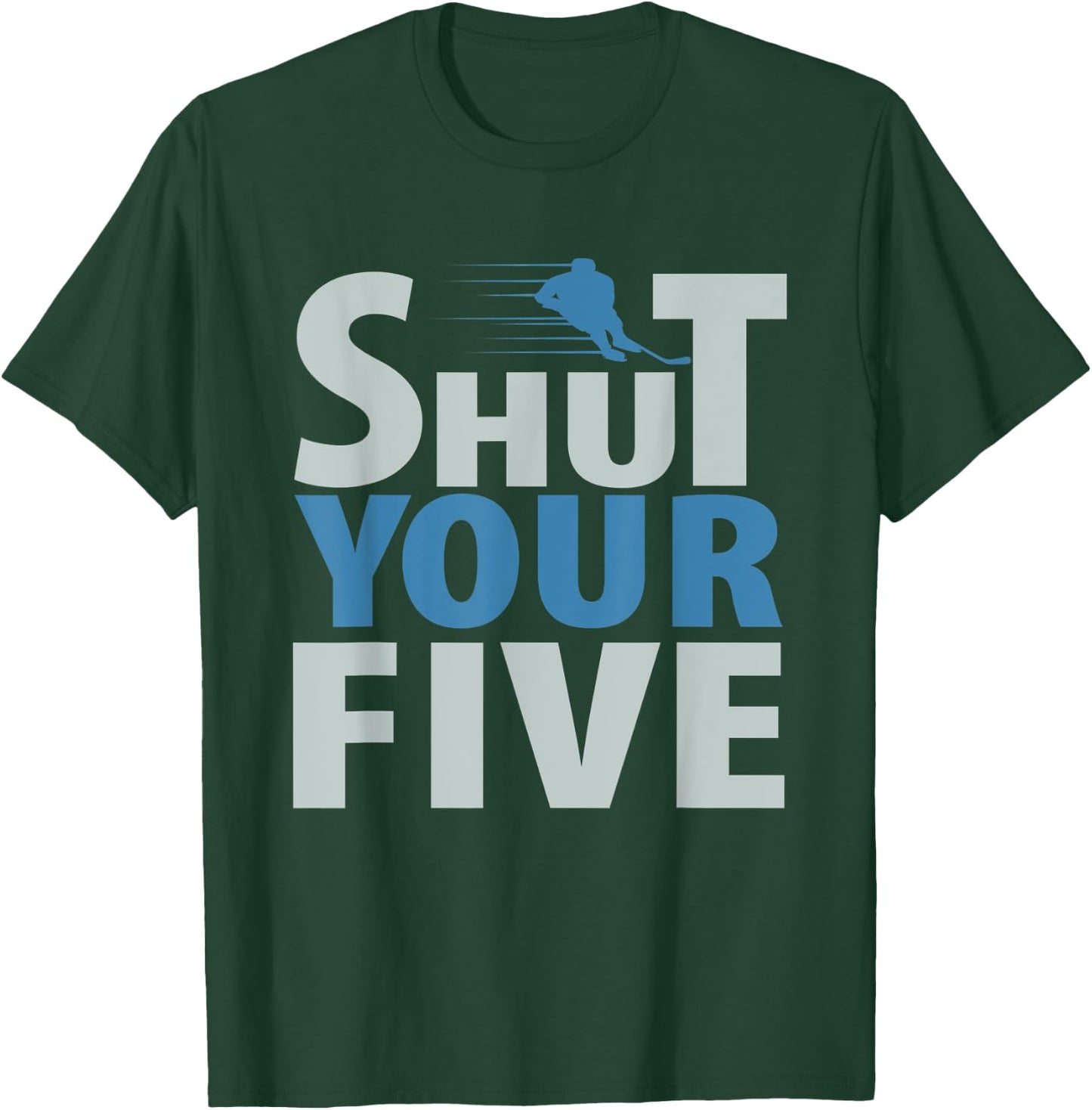 Shure your five hilarious hockey lover design T-Shirt - T-Shirt | Forest