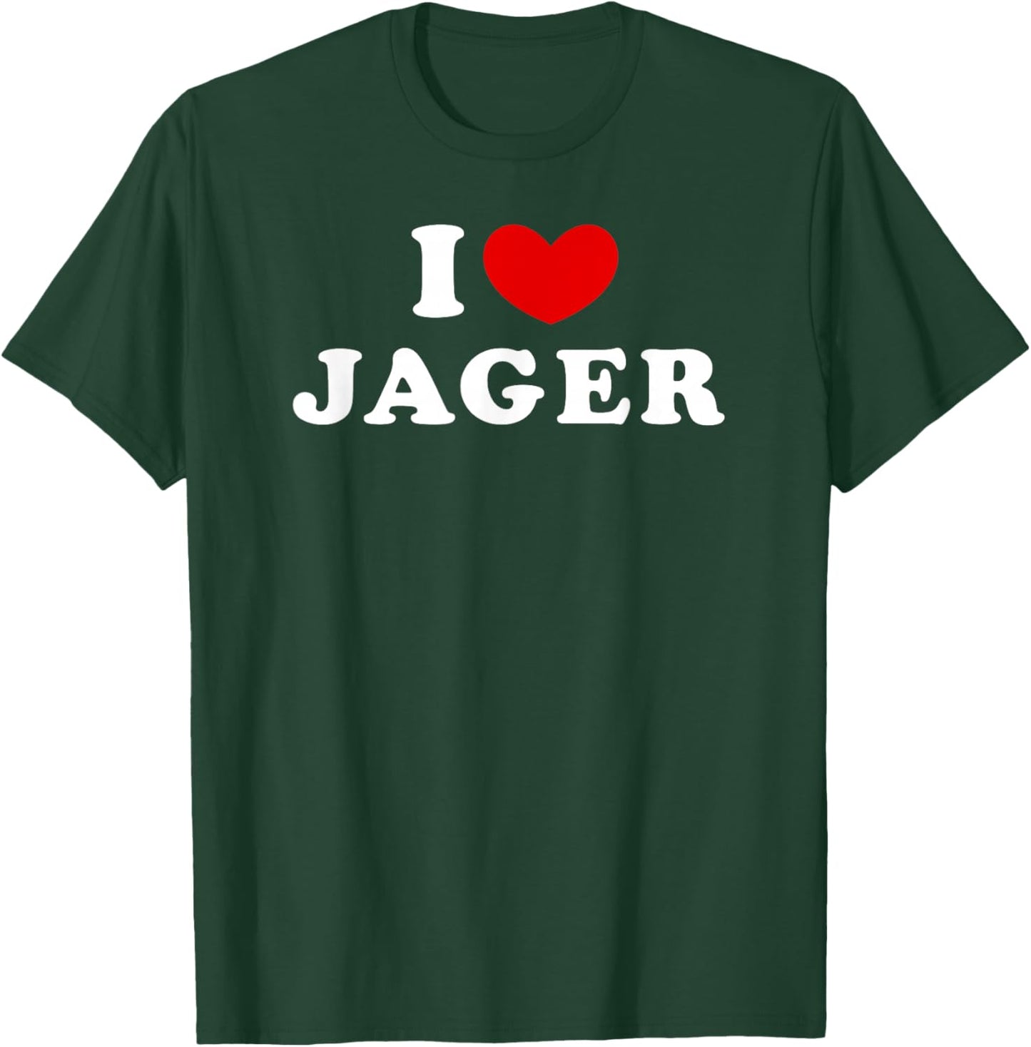 I Love Jager, I Love Jager T-Shirt - T-Shirt | Forest