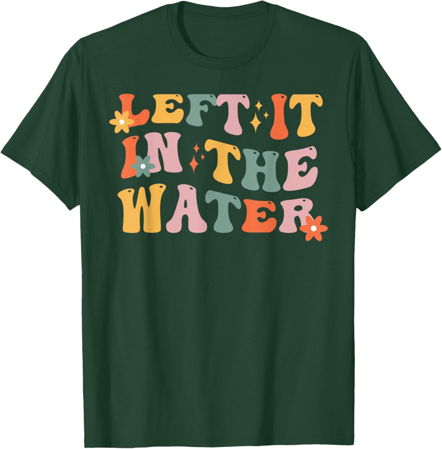 Baptism Christian Communion Left It In The Water Women Girl T-Shirt - T-Shirt | Forest